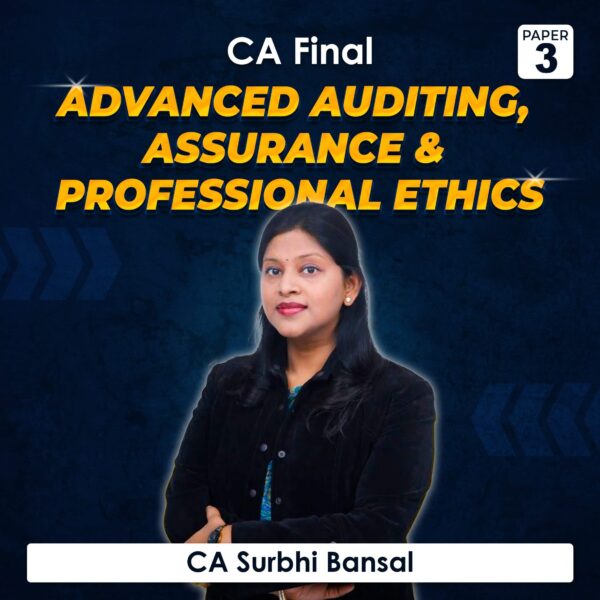Paper 3 – Advanced Auditing, Assurance & Professional Ethics (CA Final Group I) by CA Surbhi Bansal